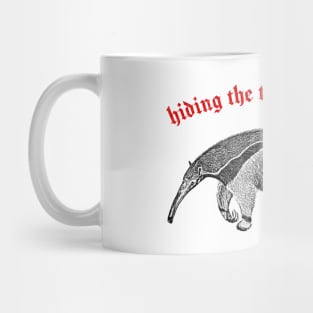 Hiding The Tears In My Eyes ∆ Nihilist Anteater Design Mug